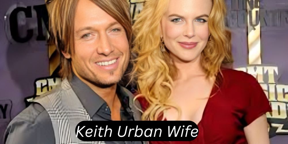 Keith Urban Wife