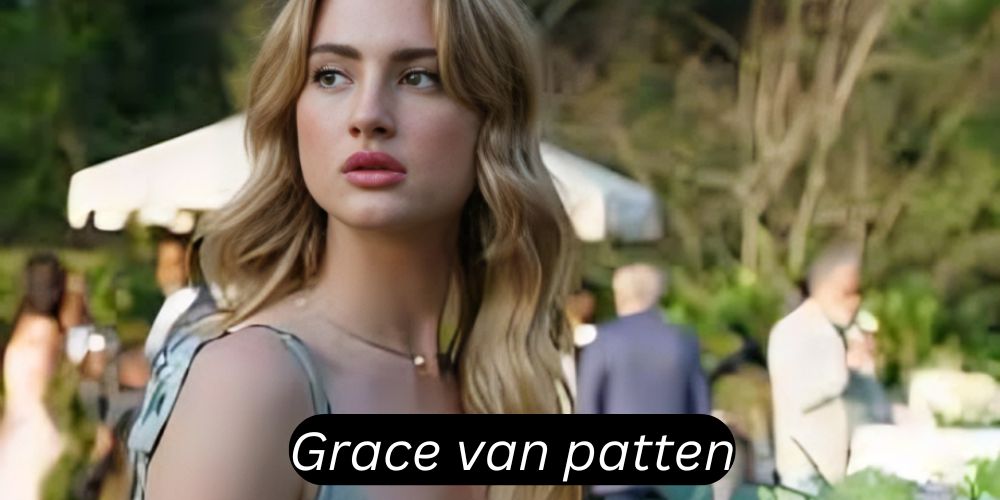 Grace Van Patten